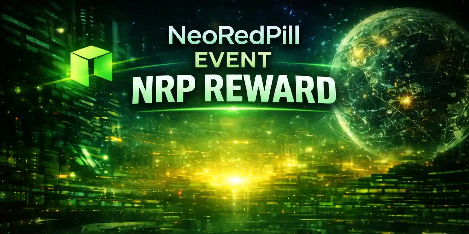 NeoRedPill crypto event NRP reward campaign hold 300000 NRP and earn rewards Neo ecosystem